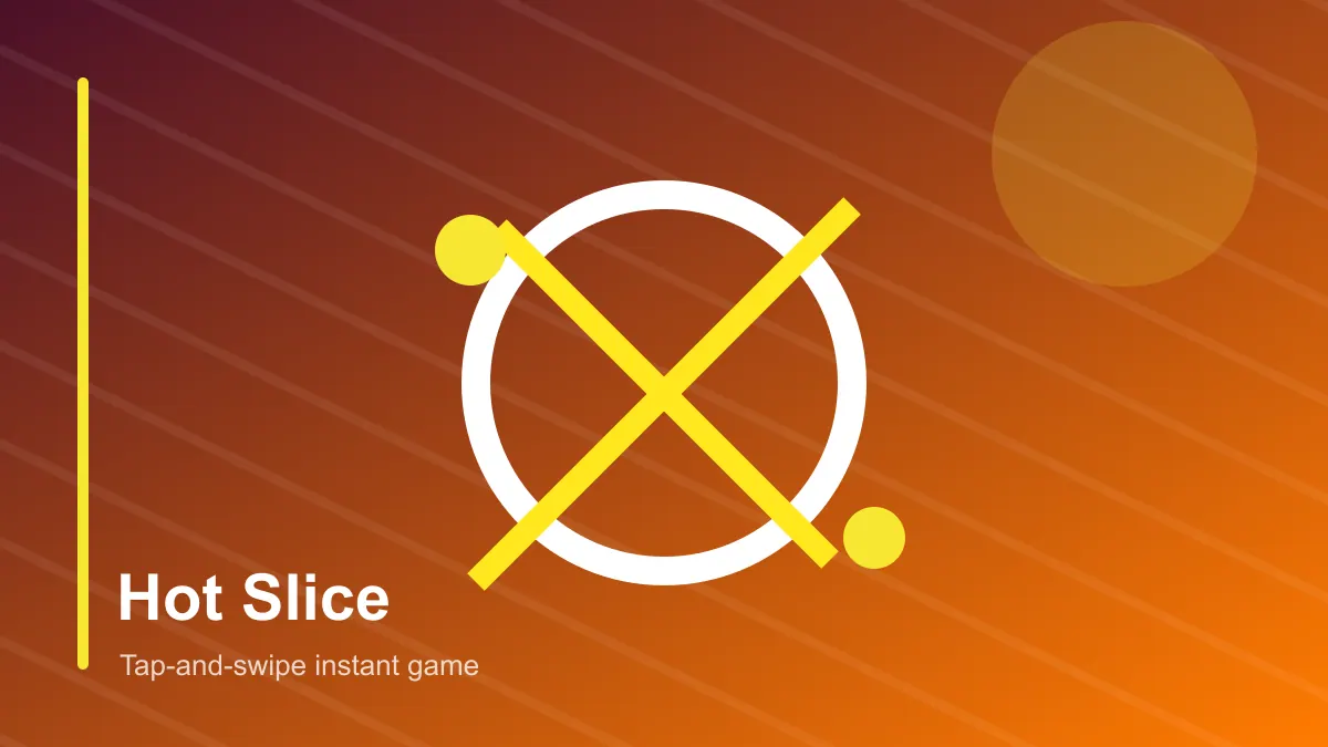 Hot Slice mechanic preview